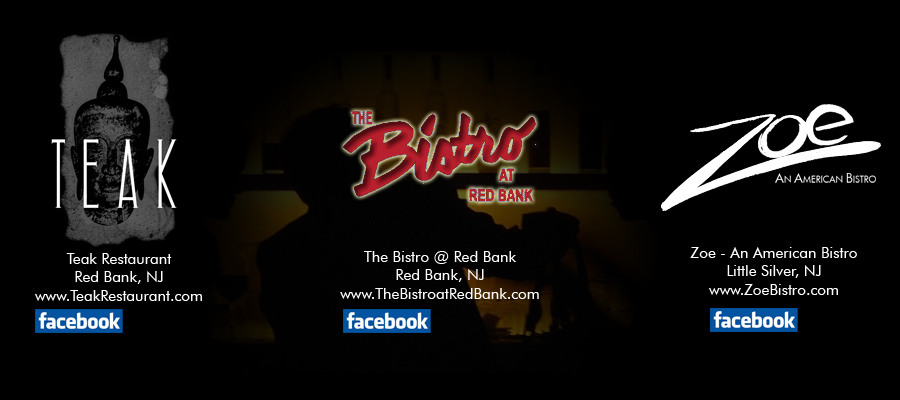 NJ Bistros, Zoe, The Bistro at Red Bank, Teak Restaurant